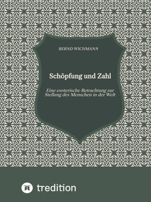 cover image of Schöpfung und Zahl, Theodizee, Harmonik, Kabbala, Esoterik, Mysterium der Zahl,